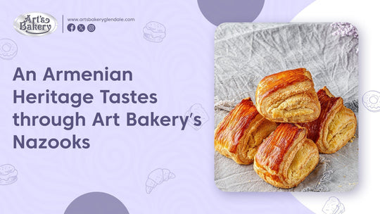 An Armenian Heritage Tastes through Art Bakery’s Nazooks