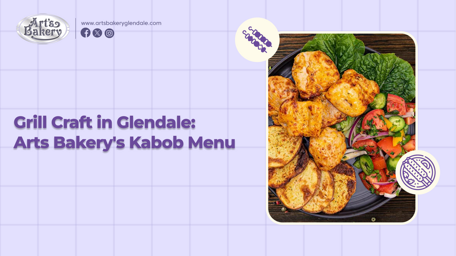 Grill Craft in Glendale: Arts Bakery's Kabob Menu