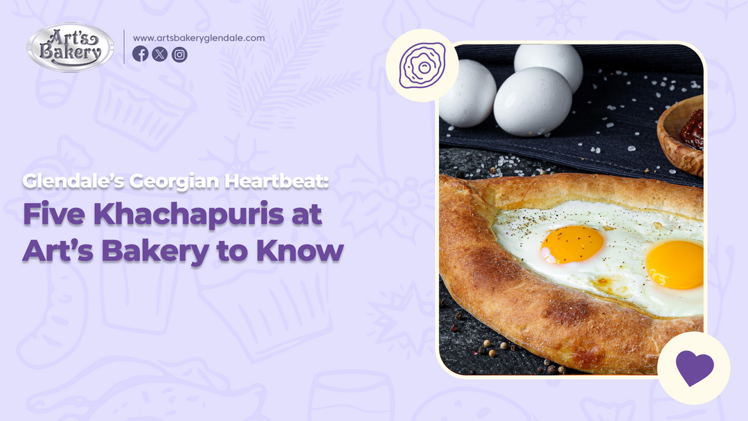 Glendale’s Georgian Heartbeat: Five Khachapuris at Art’s Bakery to Know