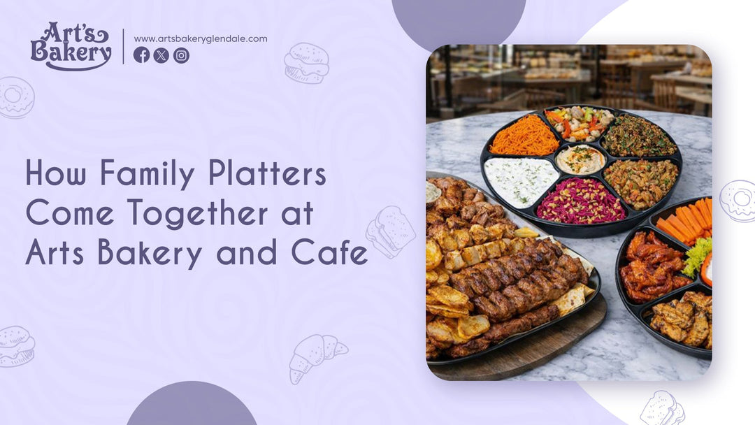 How Family Platters Come Together at Arts Bakery and Cafe